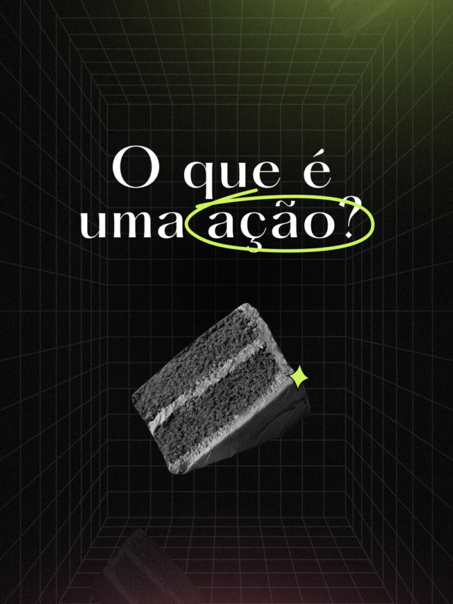 O que é uma ação? | Guru App